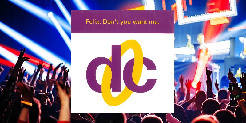 Felix ''Don't You Want Me'' (1993)
