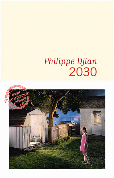 "2030" de Philippe Djian