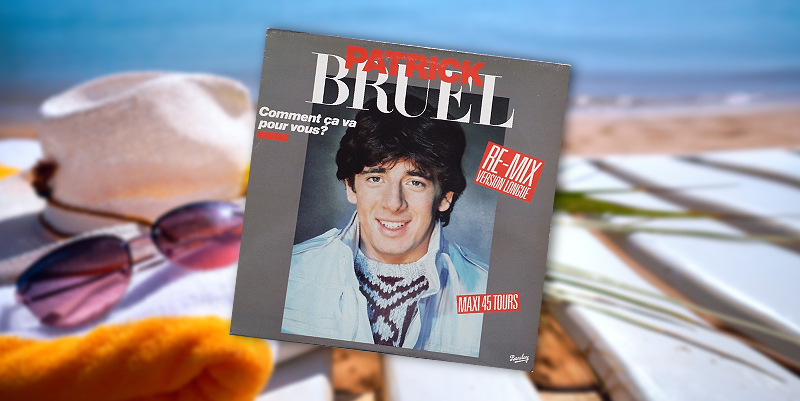 "Comment ça va ?" : l'été 1985 de Patrick Bruel