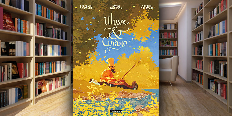 ''Ulysse et Cyrano'' de Servain, Dorison et Cristau