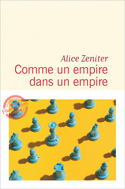 "Comme un Empire dans un Empire" de Alice Zeniter