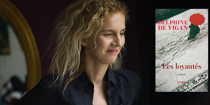 Les Loyautés de Delphine de Vigan