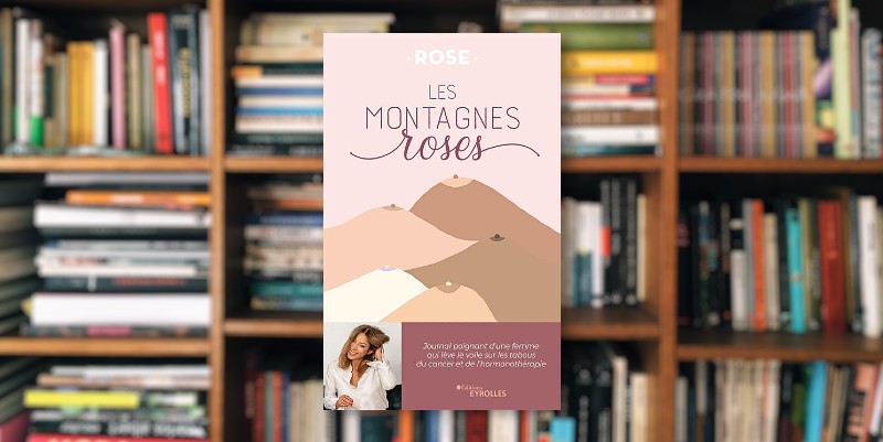 "Les montagnes roses" de Rose