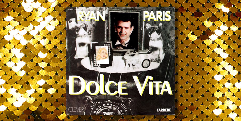 Ryan Paris ''Dolce Vita'' (1983)