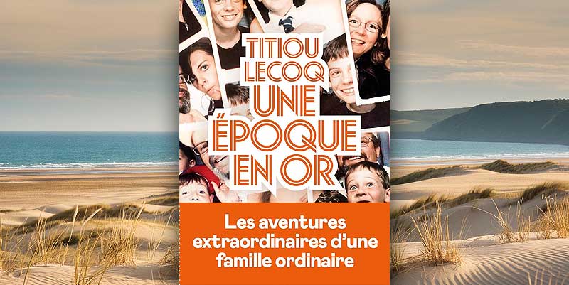 ''Une époque en or'' de Titiou Lecoq