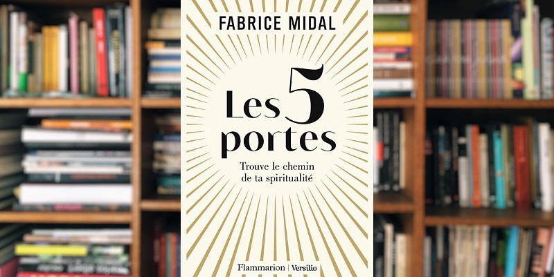 "Les 5 portes" de Fabrice Midal 