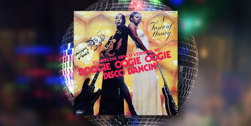 A Taste Of Honey "Boogie Oogie Oogie" (1978)
