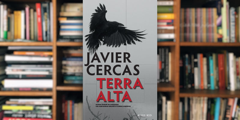 "Terra Alta" de Javier Cercas