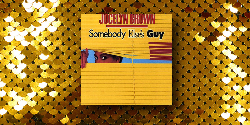 Jocelyn Brown "Somebody Else’s Guy" (1984)