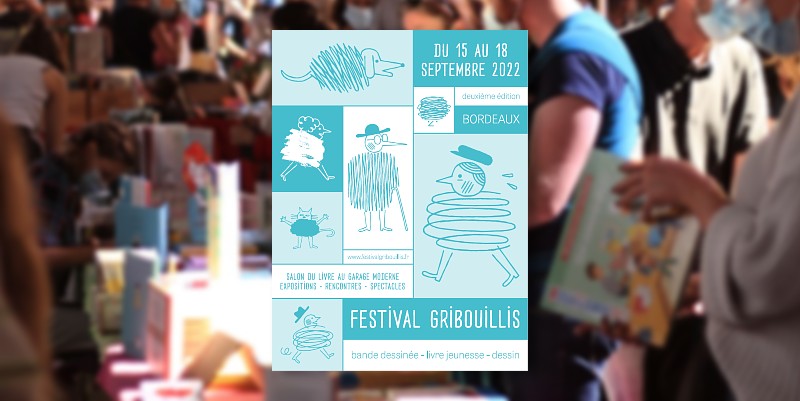 Le festival Gribouillis à Bordeaux