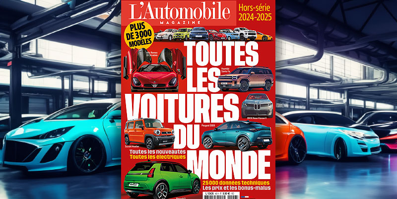 Toutes les voitures du monde : le hors-série incontournable de L'Automobile Magazine