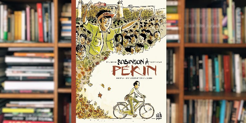"Robinson à Pékin" de Éric Meyer et Aude Massot