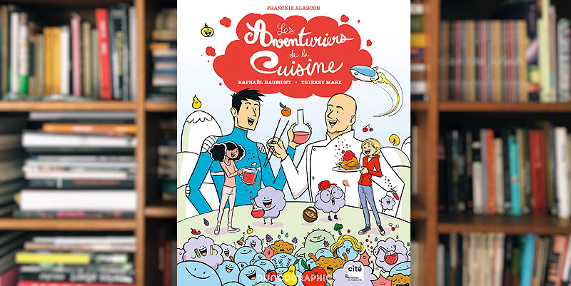 illustration de « Les aventuriers de la cuisine » de Franckie Alarcon