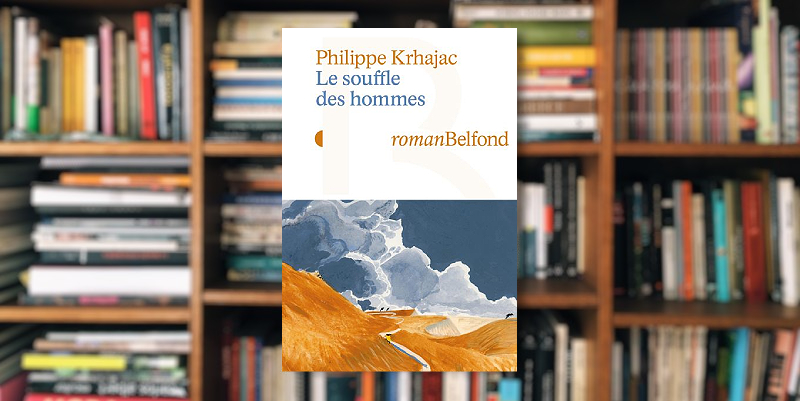 illustration de ''Le souffle des hommes'' de Philippe Krhajac