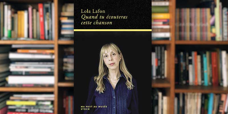 "Quand tu écouteras cette chanson" de Lola Lafon
