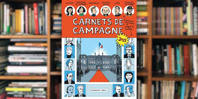 "Carnets de campagne", la BD du moment