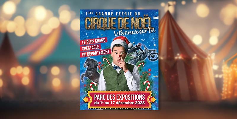 Un Cirque de Noël dans le Lot-et-Garonne
