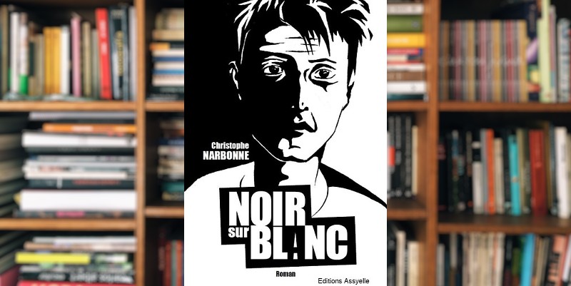 "Noir sur blanc" de Christophe Narbonne 